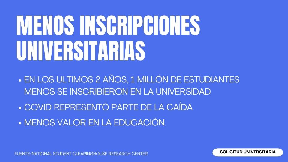 MENOS INSCRIPCIONES UNIVERSITARIAS