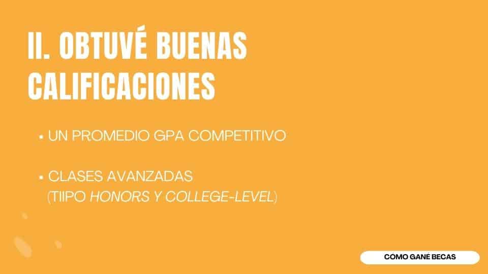 II. Obtuve buenas CALIFICACIONES
